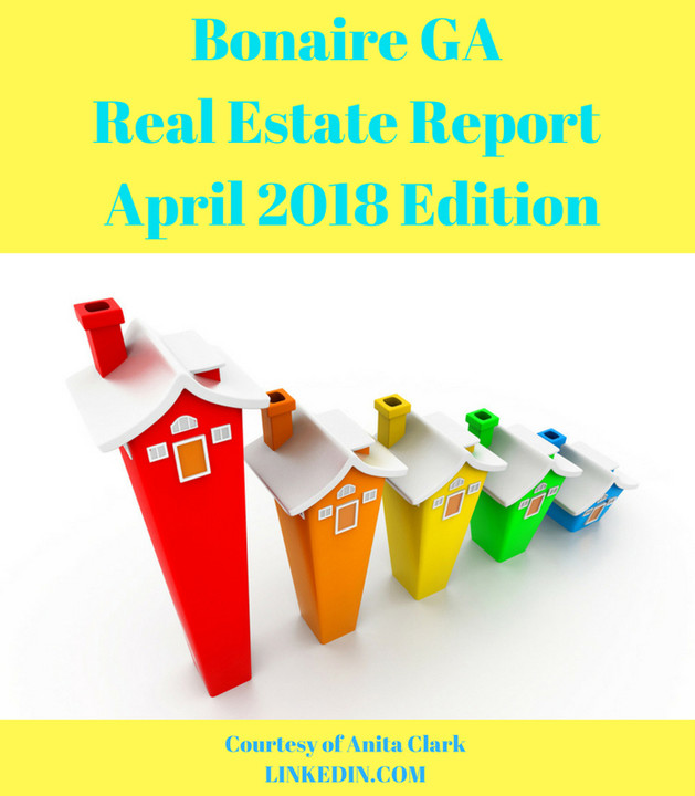 Bonaire GA Real Estate Market Report - April 2018 Edition