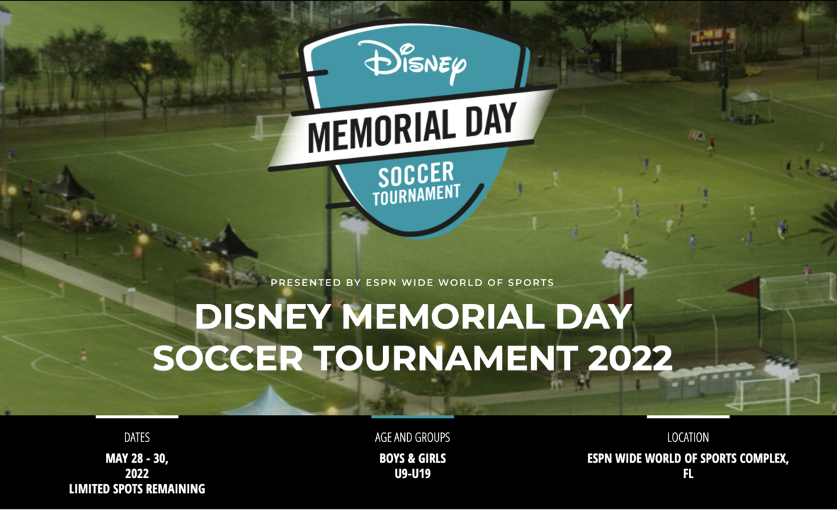 DISNEY MEMORIAL DAY SOCCER TOURNAMENT 2022 Presented by ESPN Wide World