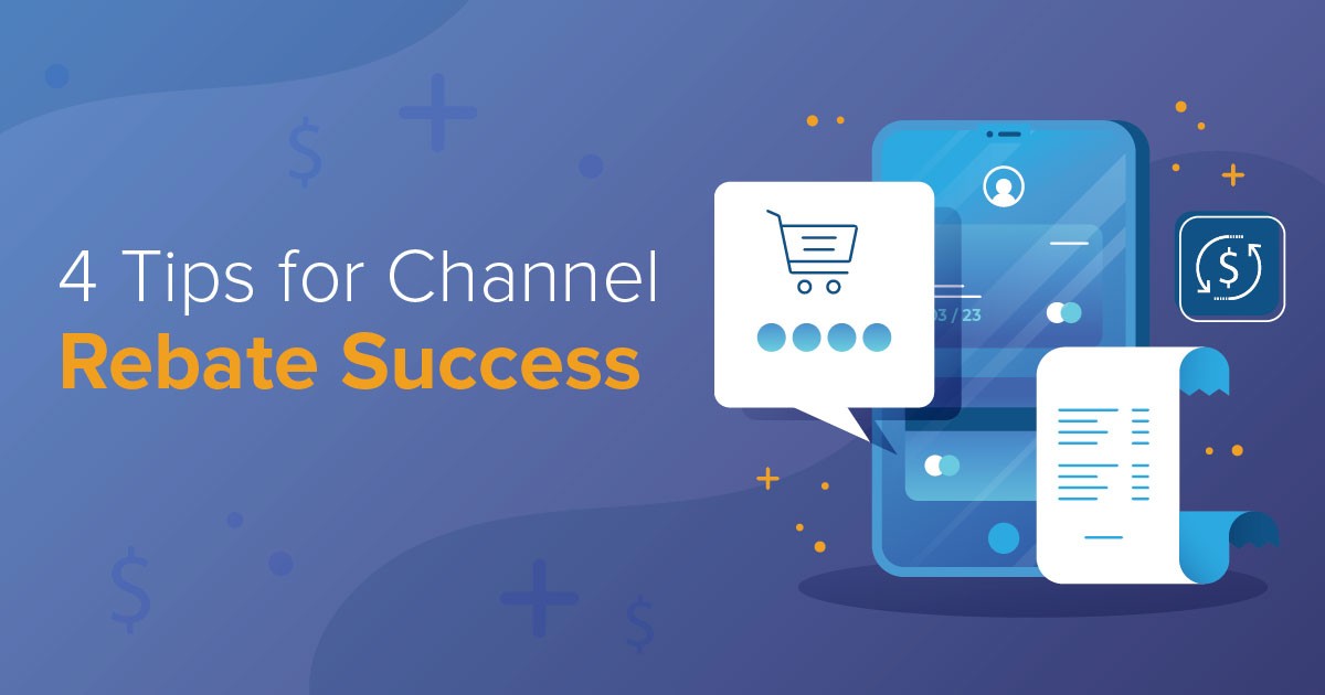 4-tips-for-channel-rebate-success