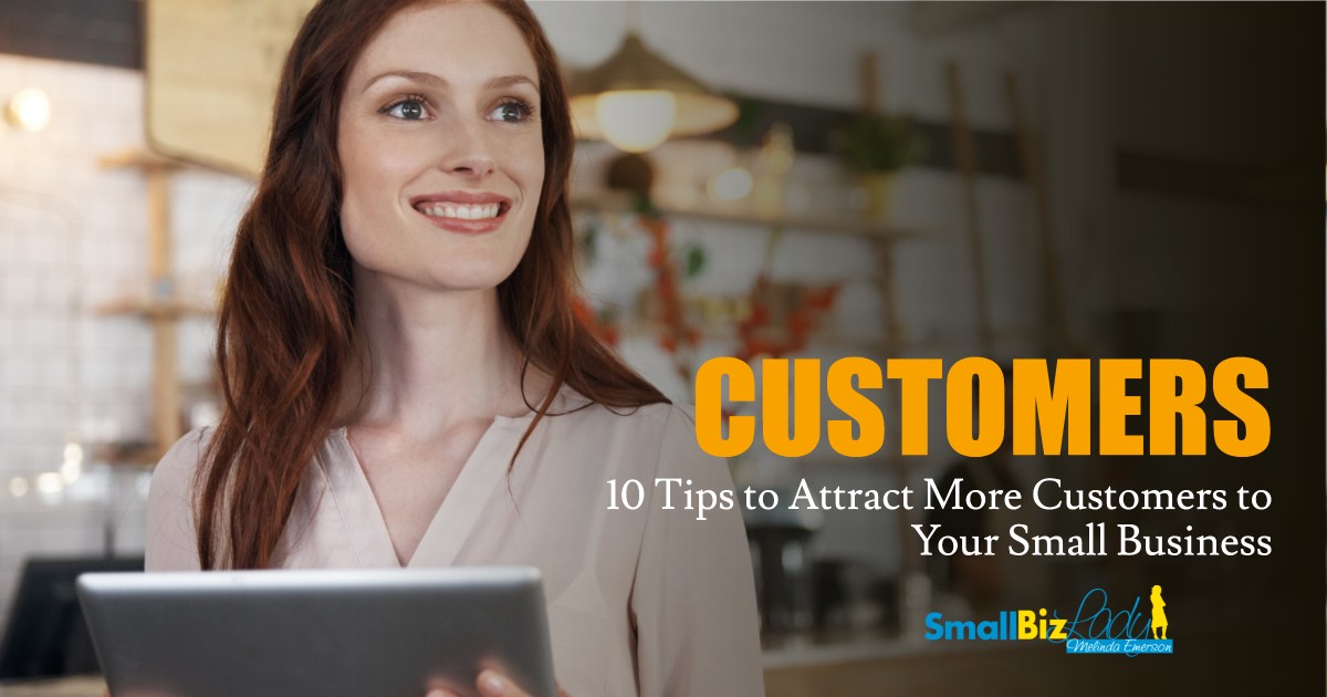 How To Attract New Customers To Your Small Business?
