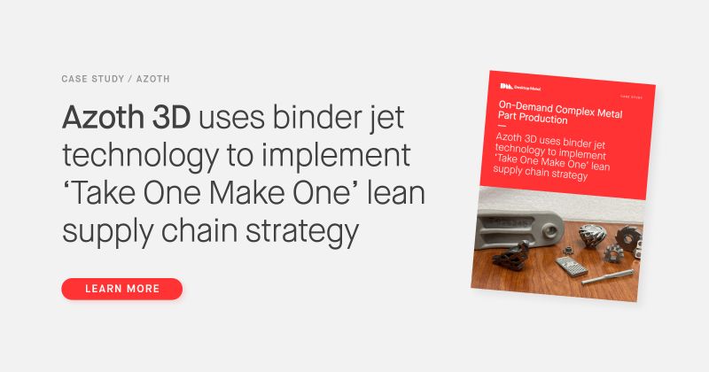 Desktop Metal on LinkedIn: How is Azoth 3D leveraging binder jet ...