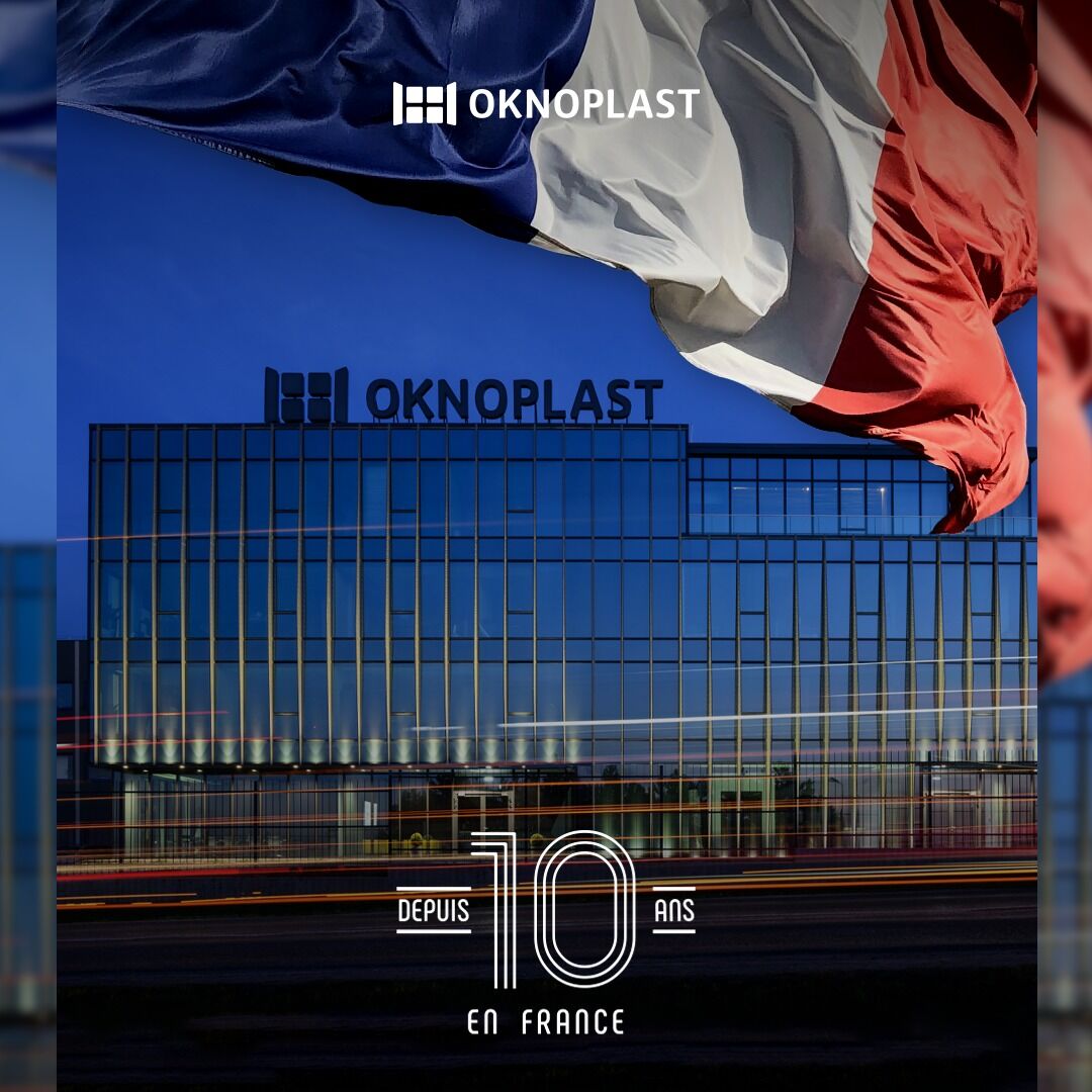 oknoplast-france-on-linkedin-oknoplast-10ans-histoire