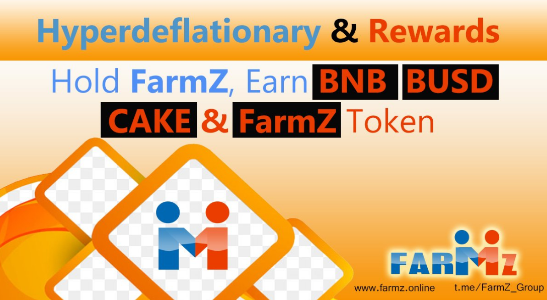 FARMZ - Hyperdeflationary & Rewards Token - Hold FarmZ, Earn BNB, BUSD,  CAKE and FarmZ Token.