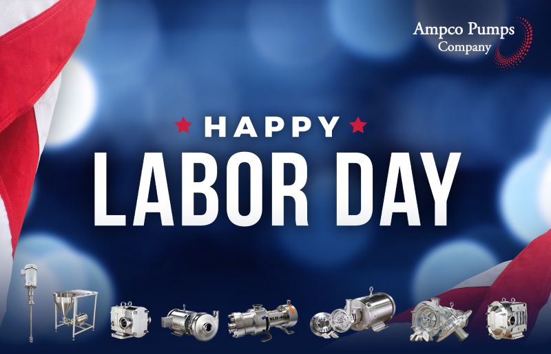 Ampco Pumps Company on LinkedIn: #HappyLaborDay