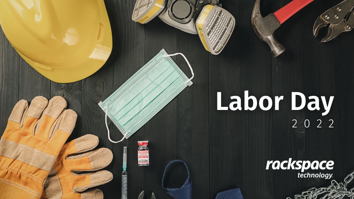 Rackspace Technology on LinkedIn: #LaborDay #HappyLaborDay