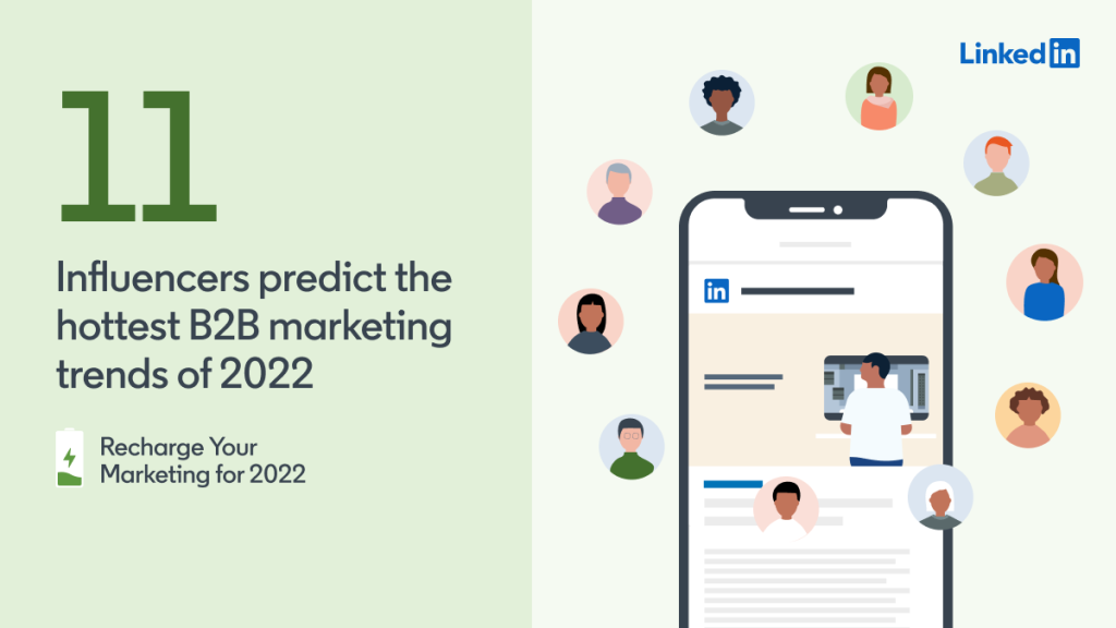 11 Influencers predict the hottest B2B marketing trends of 2022