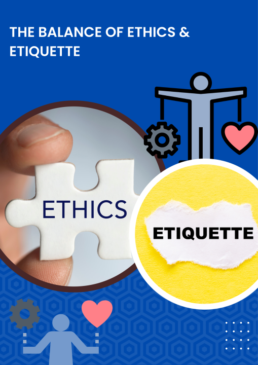 Ethics Etiquette Ethics Etiquette