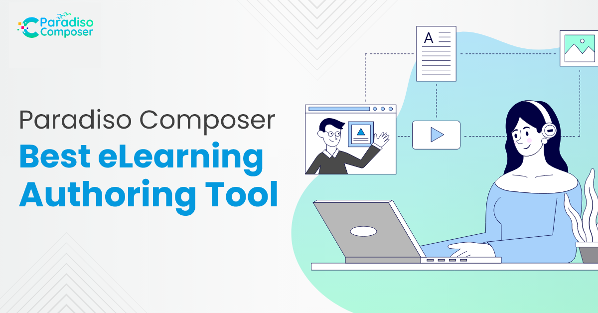Paradiso Composer best eLearning authoring tool Paradiso Composer best eLearning authoring tool