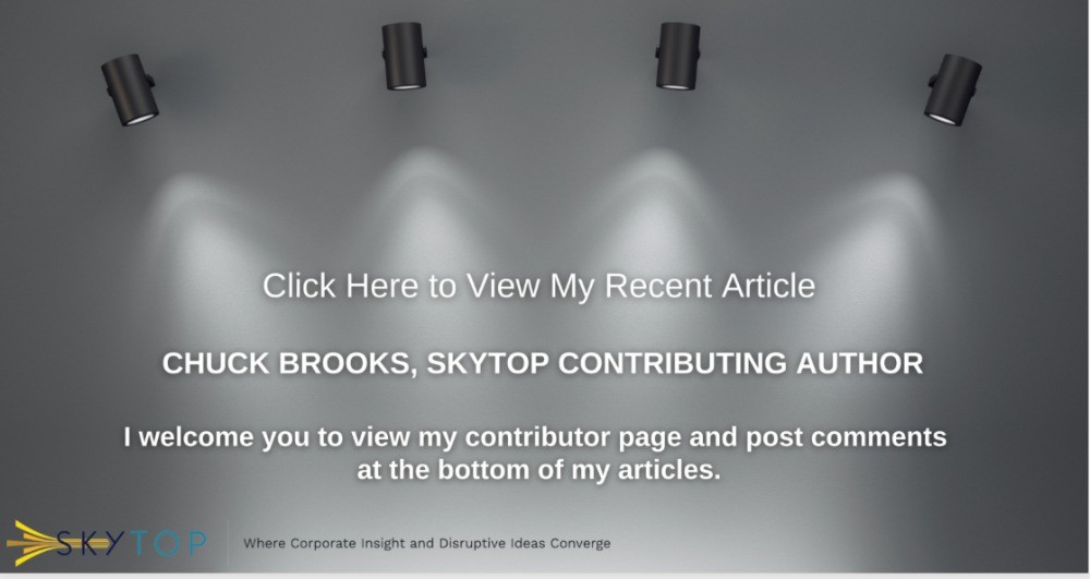 Chuck Brooks articles on Skytop Strategies on topics of cybersecurity, emerging tech, innovation, and geopolitics