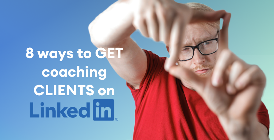 29 How To Get Coaching Clients From Linkedin
10/2022