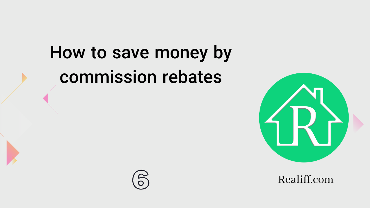 save-money-by-commission-rebates-realiff